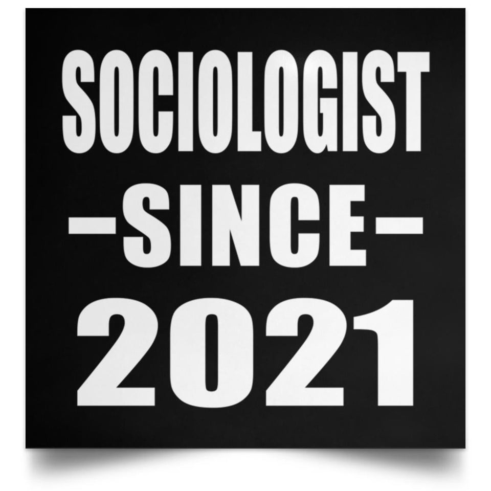 Sociologist Since 2021 - Poster Square