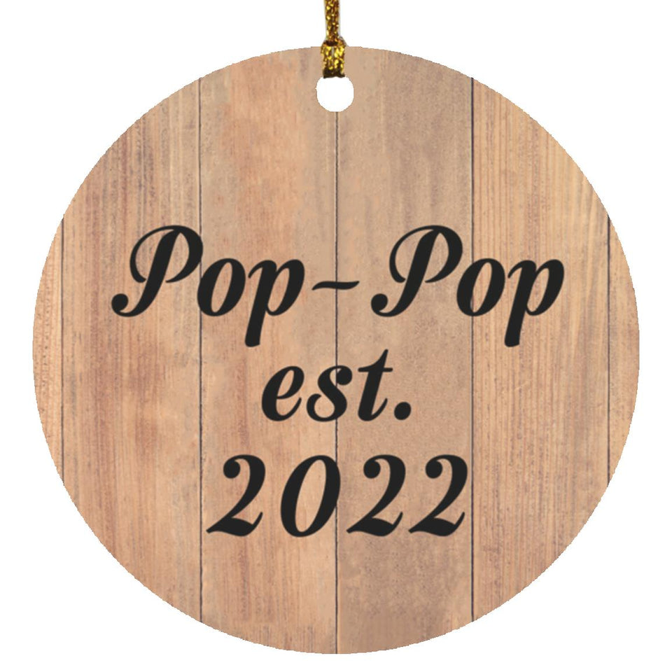Pop-Pop Established EST. 2022 - Circle Ornament C