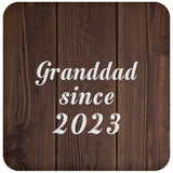 Granddad Since 2023 - Drink Coaster D