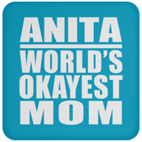 Anita World's Okayest Mom - Drink Coaster