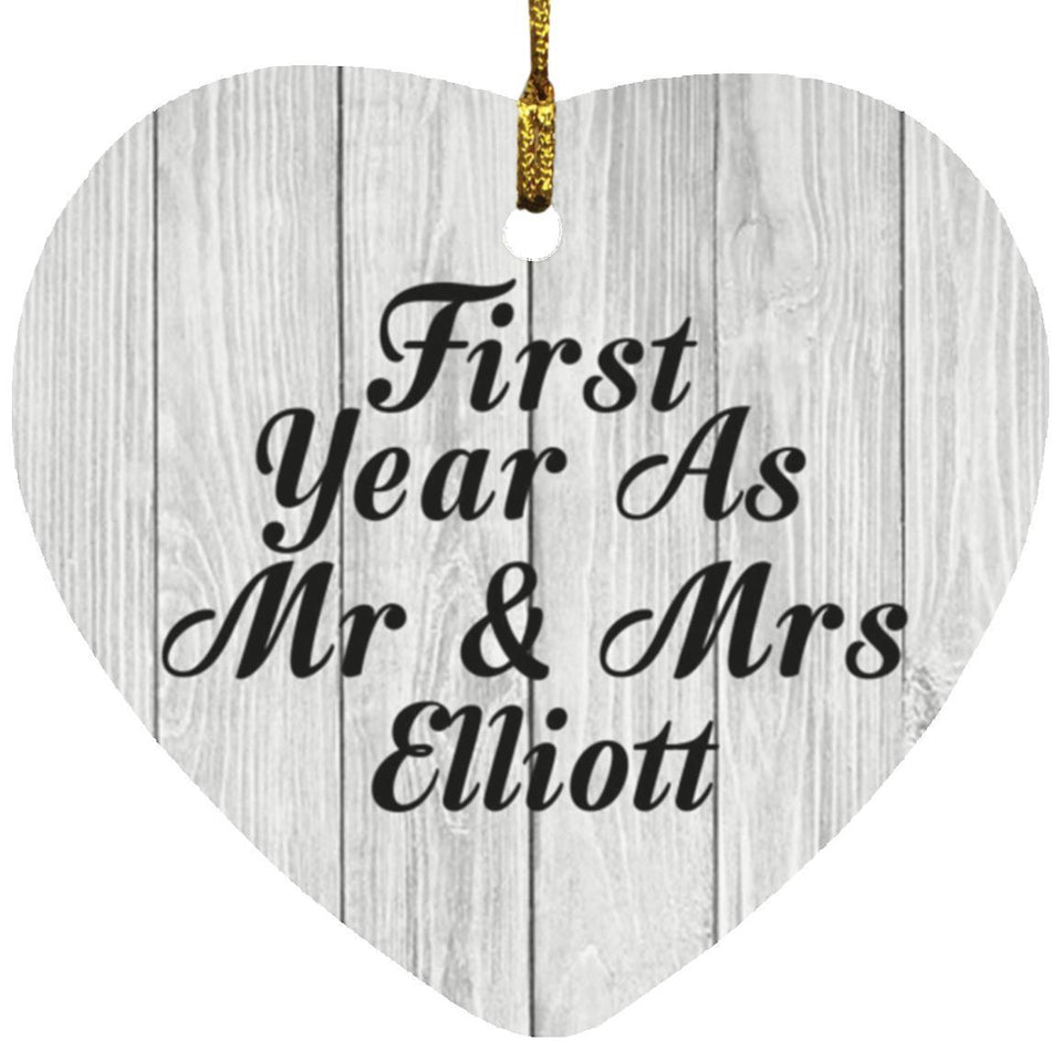 First Year As Mr & Mrs Elliott - Heart Ornament F