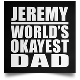 Jeremy World's Okayest Dad - Poster Square