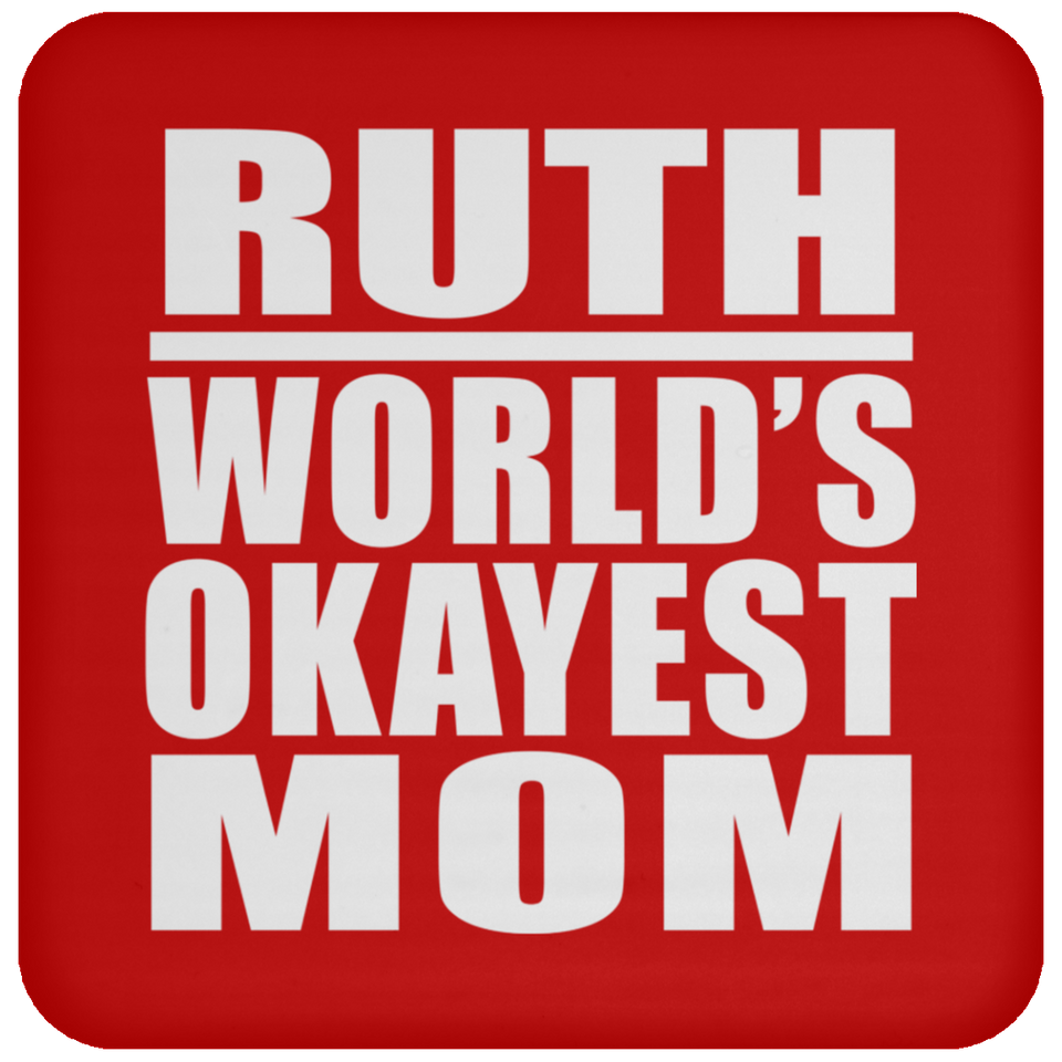 Ruth World's Okayest Mom - Coaster