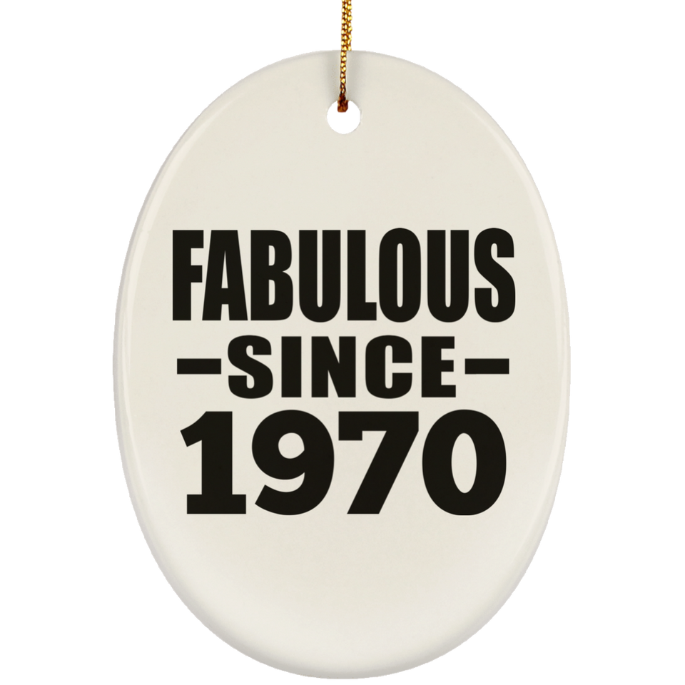 54th Birthday Fabulous Since 1970 - Oval Ornament