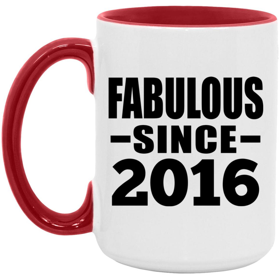 8th Birthday Fabulous Since 2016 - 15oz Accent Mug Red