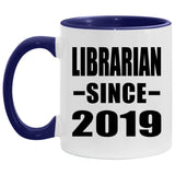 Librarian Since 2019 - 11oz Accent Mug Purple