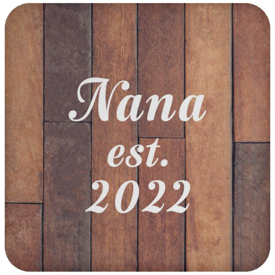 Nana Established Est. 2022 - Drink Coaster E