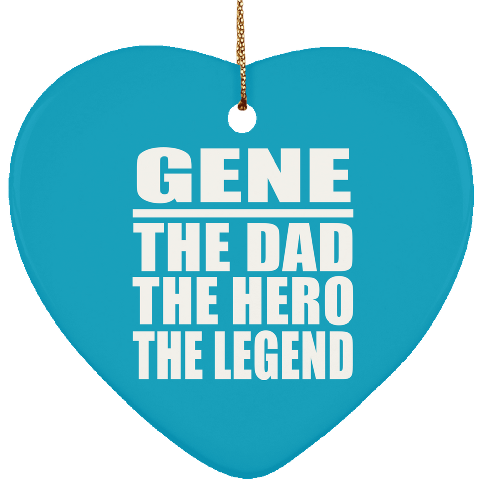 Gene The Dad The Hero The Legend - Heart Ornament