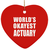 World's Okayest Actuary - Heart Ornament