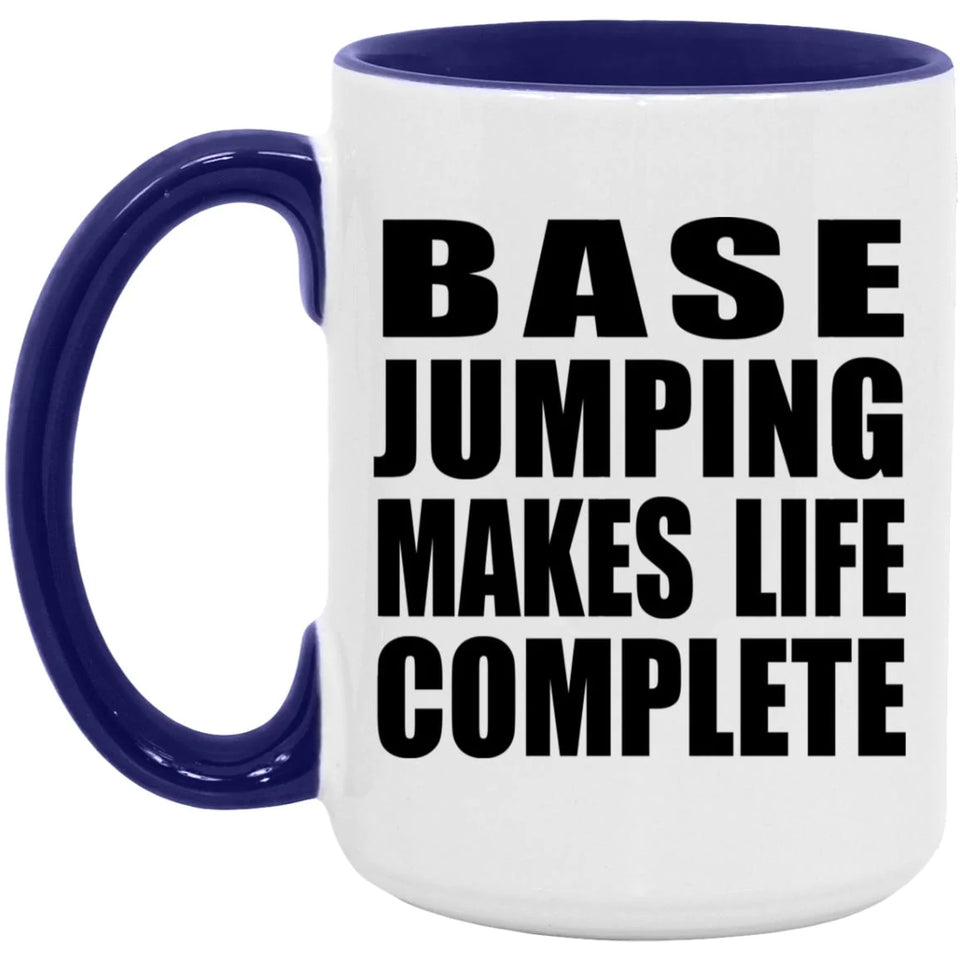 Base Jumping Makes Life Complete - 15oz Accent Mug Purple