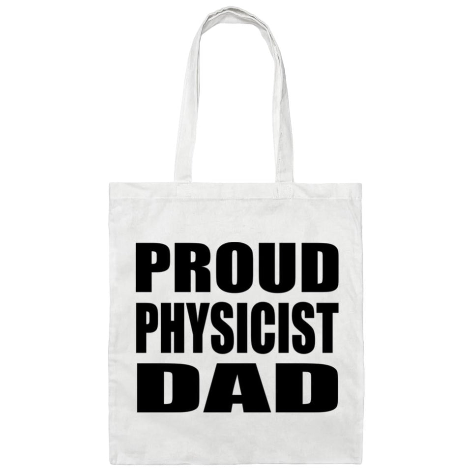 Proud Physicist Dad - Tote Bag White