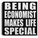 Being Economist Makes Life Special - Canvas Square