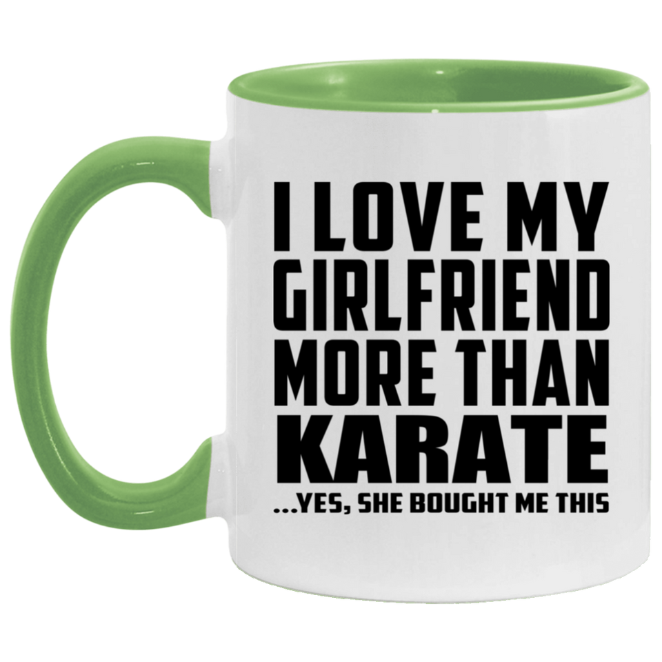 I Love My Girlfriend More Than Karate - 11oz Accent Mug Green