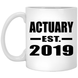 Actuary Established EST. 2019 - 11oz Coffee Mug