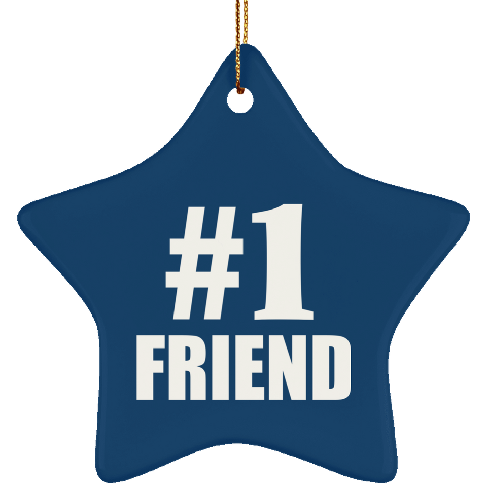 Number One #1 Friend - Star Ornament