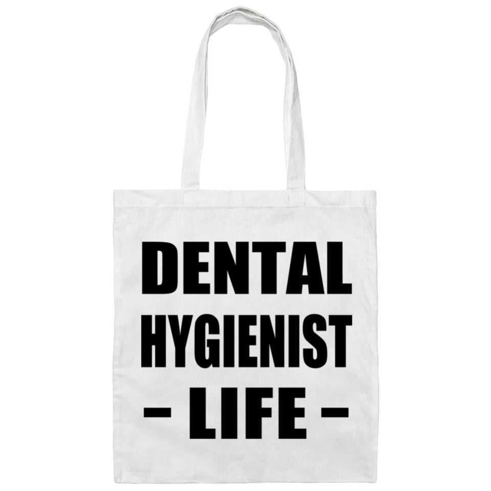 Dental Hygienist Life - Tote Bag White