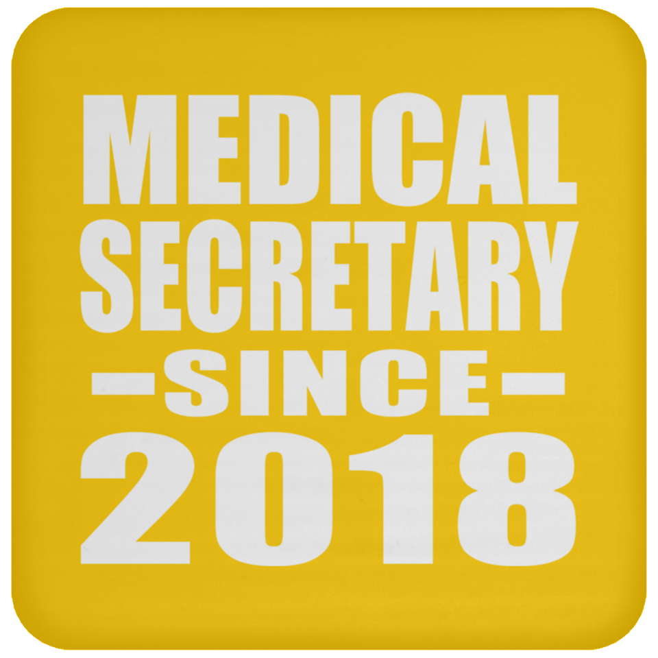Medical Secretary Since 2018 - Drink Coaster