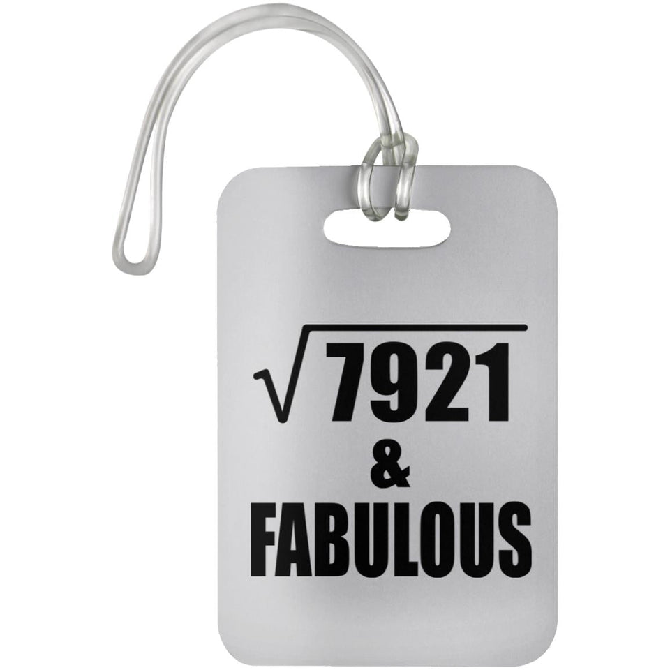 89th Birthday Square Root of 7921 & Fabulous - Luggage Bag Tag