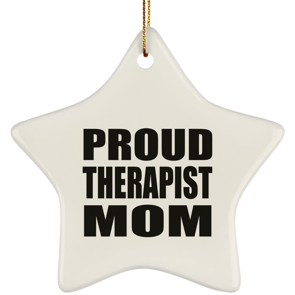 Proud Therapist Mom - Star Ornament