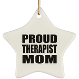 Proud Therapist Mom - Star Ornament