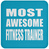 Most Awesome Fitness Trainer - Drink Coaster