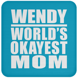 Wendy World's Okayest Mom - Drink Coaster
