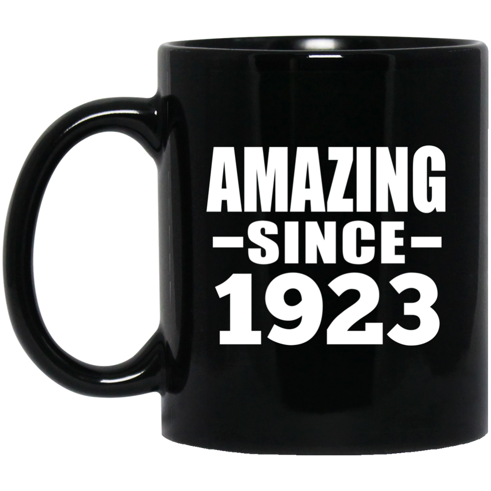 101st Birthday Amazing Since 1923 - 11 Oz Coffee Mug Black