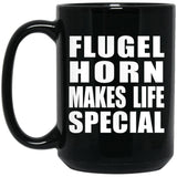 Flugel Horn Makes Life Special - 15oz Coffee Mug Black
