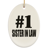Number One #1 Sister In Law - Oval Ornament