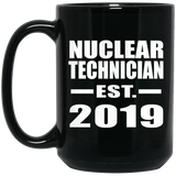 Nuclear Technician Established EST. 2019 - 15oz Coffee Mug Black