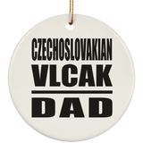 Czechoslovakian Vlcak Dad - Circle Ornament