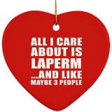 All I Care About Is Laperm - Heart Ornament