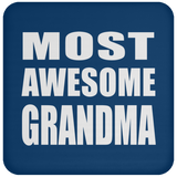 Most Awesome Grandma - Drink Coaster