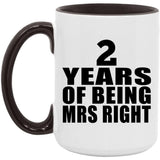 2nd Anniversary 2 Years Of Being Mrs Right - 15oz Accent Mug Black