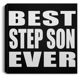 Best Step Son Ever - Canvas Square