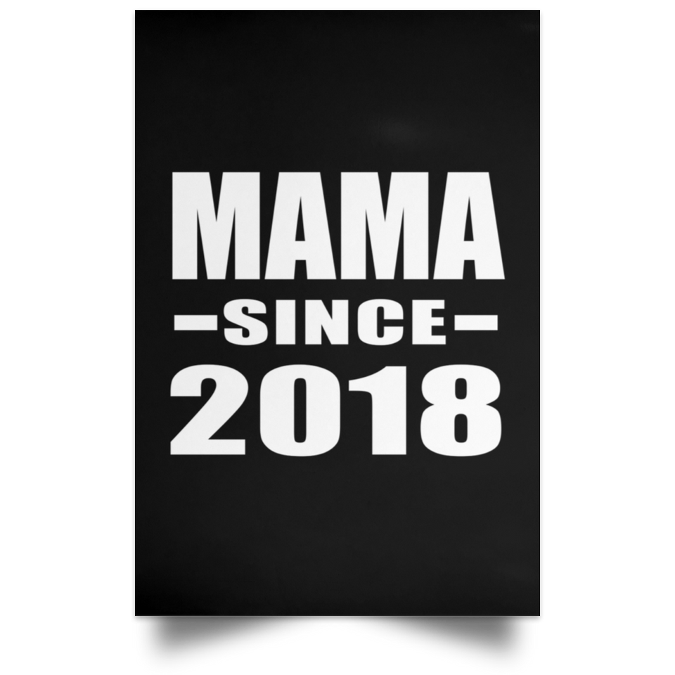 Mama Since 2018 - Poster Portrait