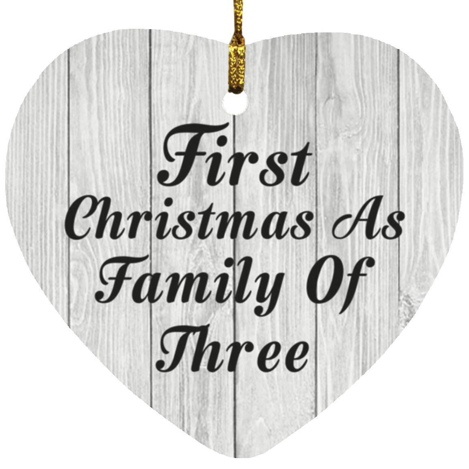 First Christmas As Family Of Three - Heart Ornament F