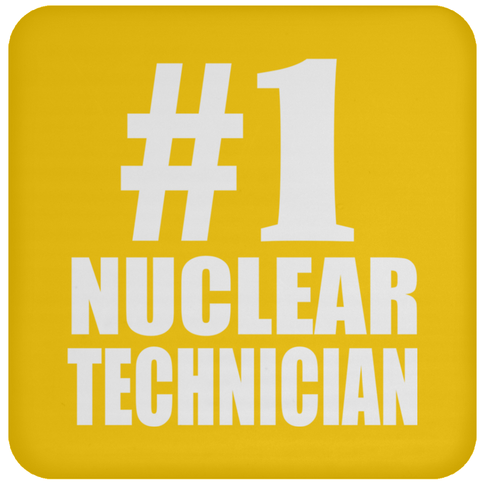 Number One #1 Nuclear Technician - Drink Coaster