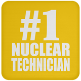 Number One #1 Nuclear Technician - Drink Coaster