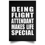 Being Flight Attendant Makes Life Special - Poster Portrait