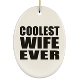 Coolest Wife Ever - Oval Ornament