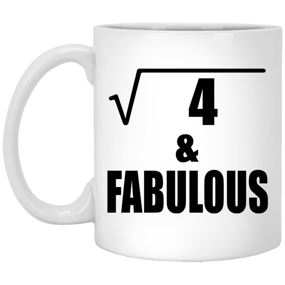 2nd Birthday Square Root of 4 & Fabulous - 11oz Coffee Mug