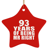 93rd Anniversary 93 Years Of Being Mr Right - Star Ornament