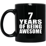 7th Birthday 7 Years Of Being Awesome - 11 Oz Coffee Mug Black