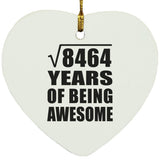 92nd Birthday Square Root of 8464 Years of Being Awesome - Heart Ornament