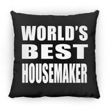 World's Best Housemaker - Throw Pillow Black