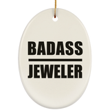 Badass Jeweler - Oval Ornament