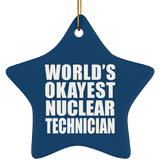 World's Okayest Nuclear Technician - Star Ornament