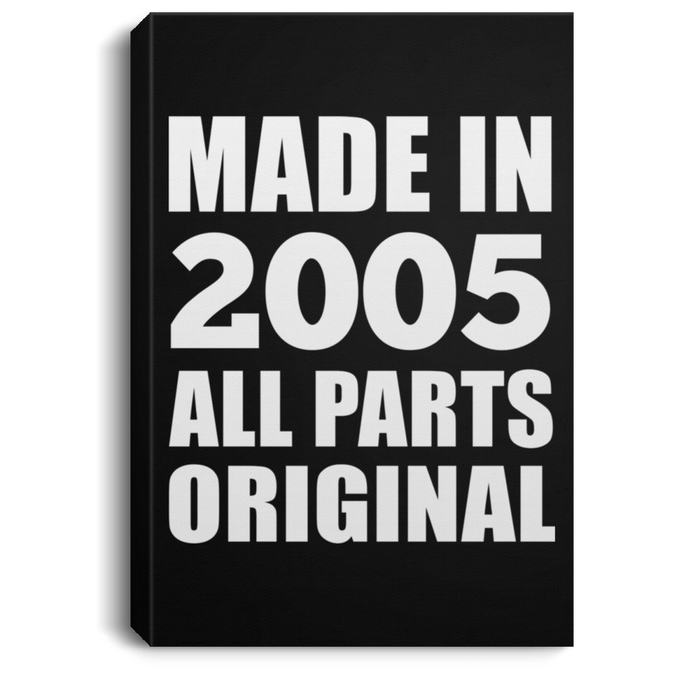 19th Birthday Made in 2005 All Parts Original - Canvas Portrait