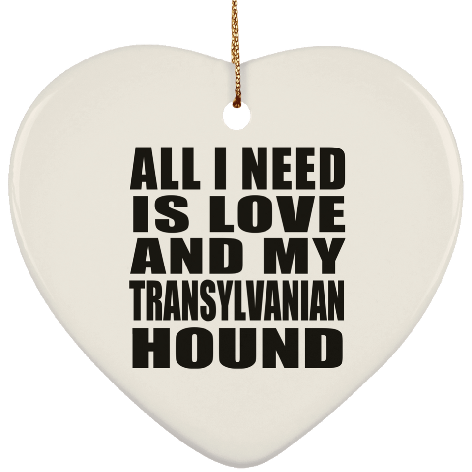 All I Need Is Love And My Transylvanian Hound - Heart Ornament